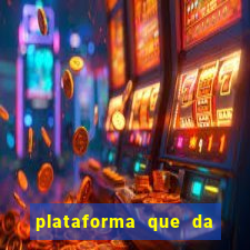 plataforma que da dinheiro pra jogar